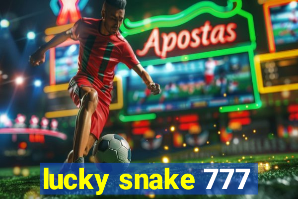 lucky snake 777